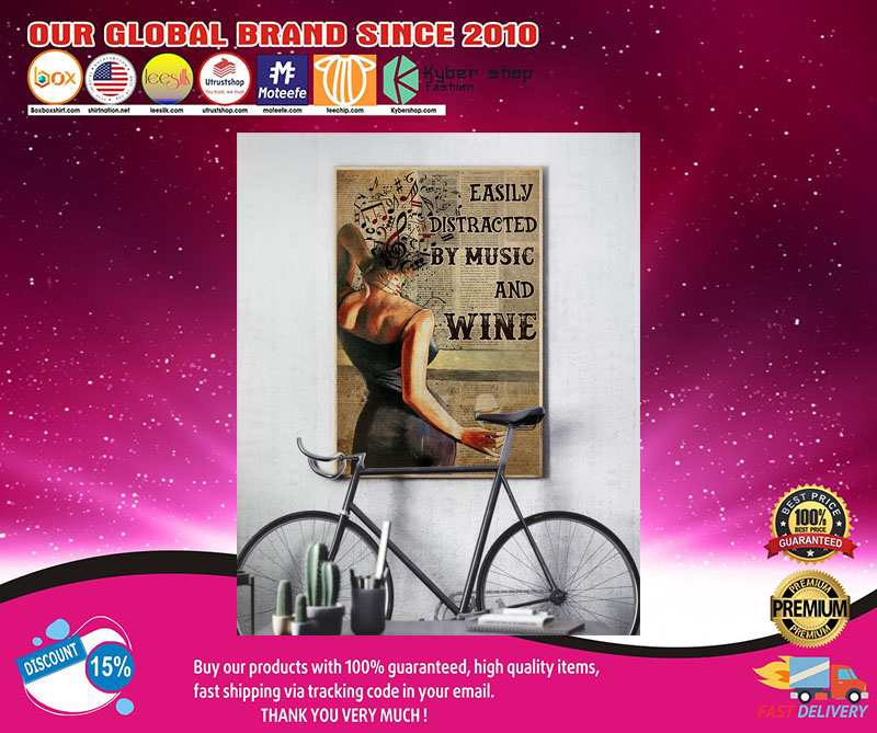 Easily distracted by music and wine poster 1 Easilydistractedbymusicandwineposter