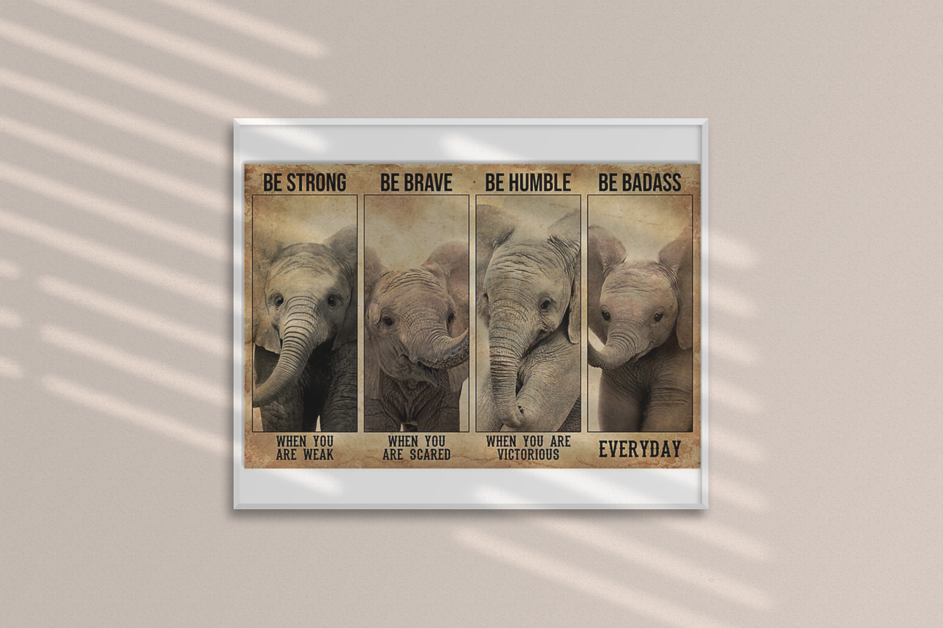 Elephant be strong be brave be humble poster