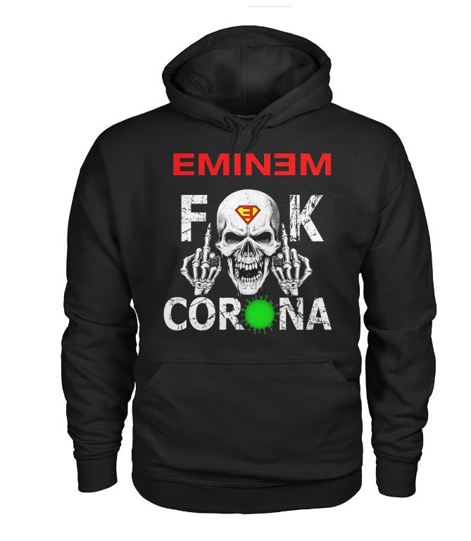 Eminem fuck corona hoodie