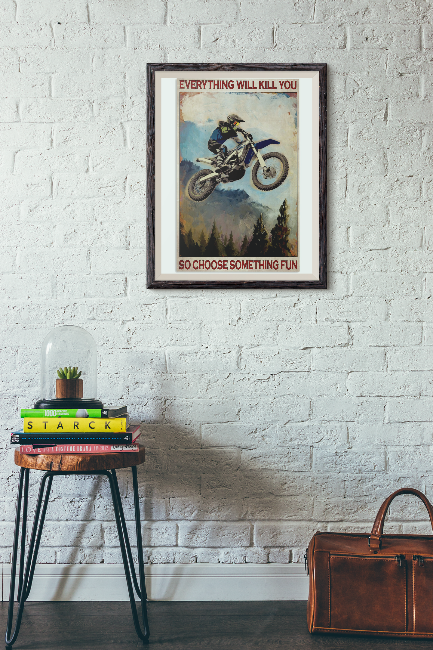 Enduro mountain everything will kill you so choose something fun poster