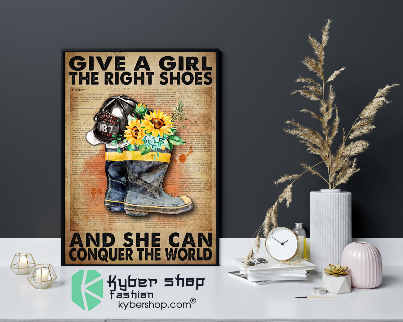 Firefighter Give a girl the right shoes and she can conquer the world poster 4