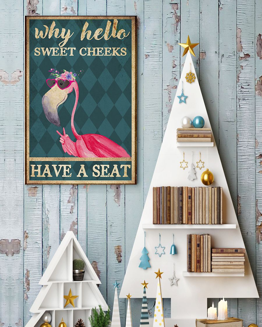 Flamingo Sweet cheeks have a seat poster 11 Flamingo Sweet cheeks have a seat poster