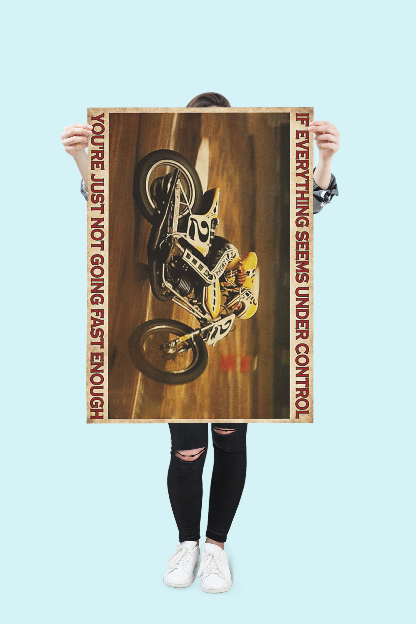 Flat track if everything seems under control you are just not going fast enough poster 1 Flattrackifeverythingseemsundercontrolyouarejustnotgoingfastenoughposter