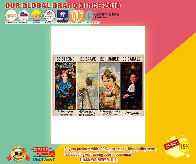 FridaKahloMayaAngelouRuthBaderbestrongbebraveposter