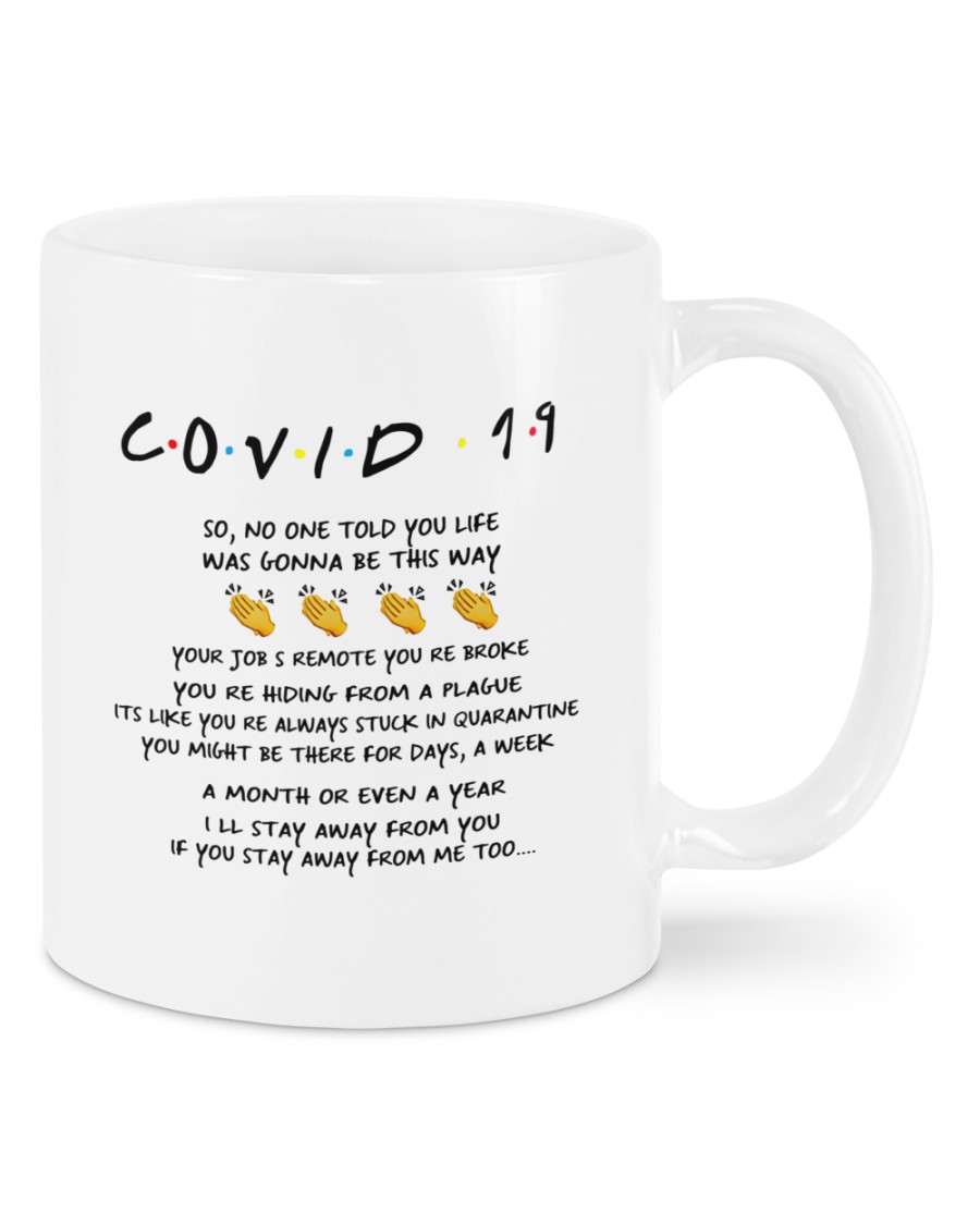 Friends-Covid-19-so-no-one-told-you-life-was-gonna-be-this-way-mug-as