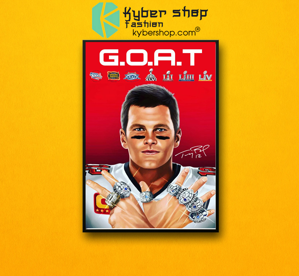 GOAT Brady 2021 poster 1 GOATBradyposter