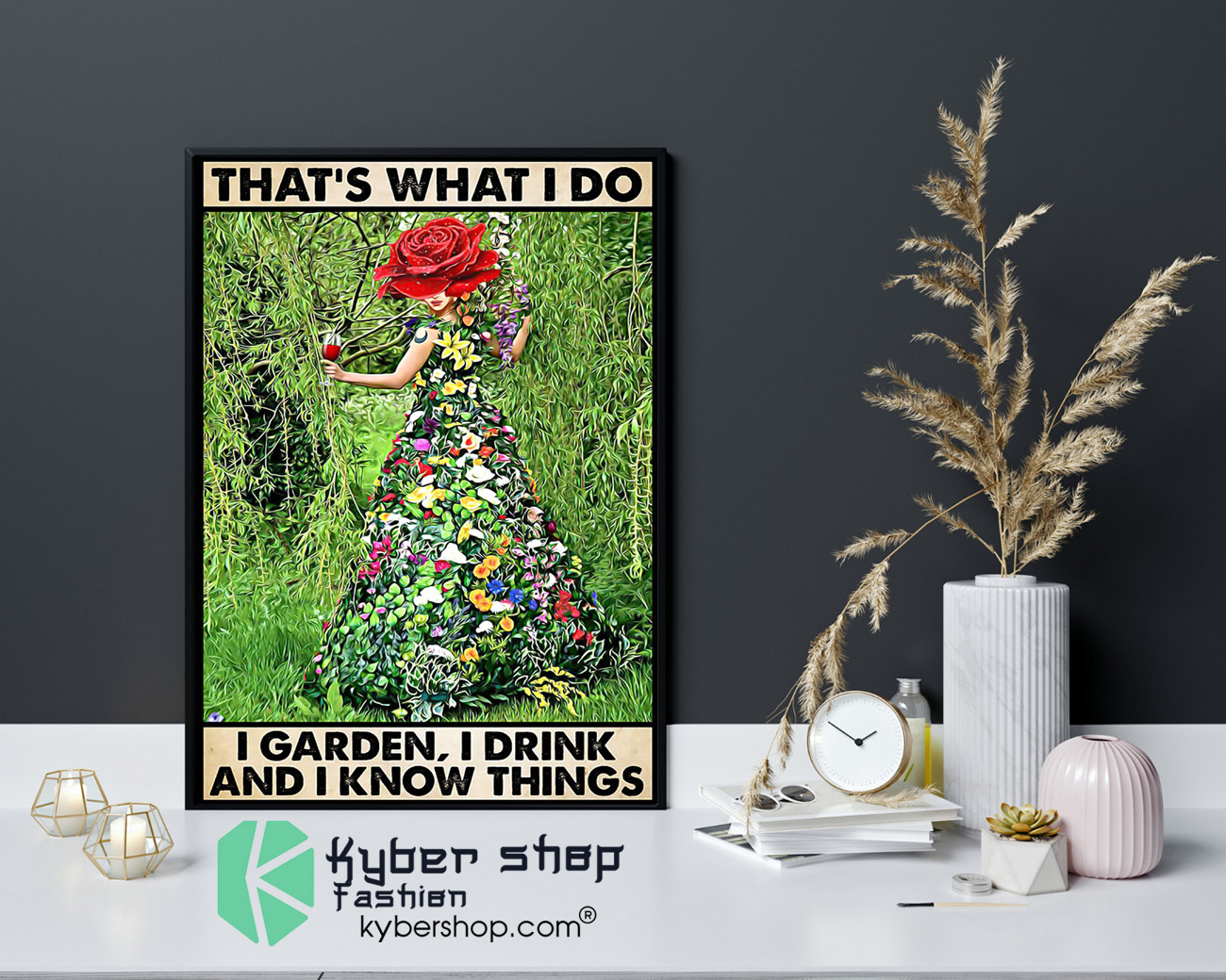 Gardening thats what I do I garden I drink poster 4