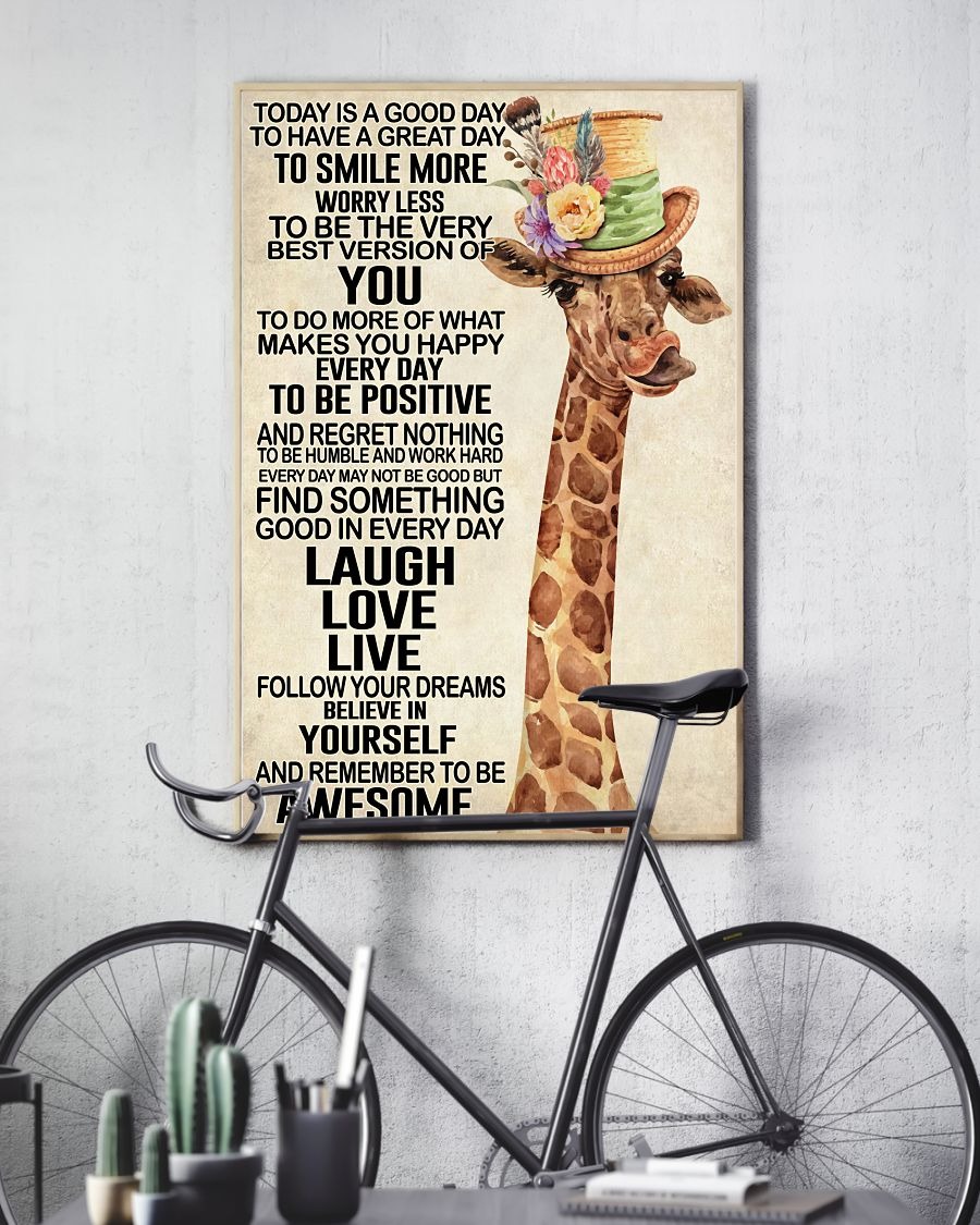 Giraffe today is a good day to have a great day to smile more poster 6 Giraffe today is a good day to have a great day to smile more poster