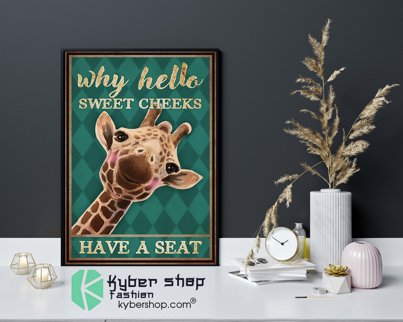 Giraffe why hello sweet cheeks have a seat poster 4 1