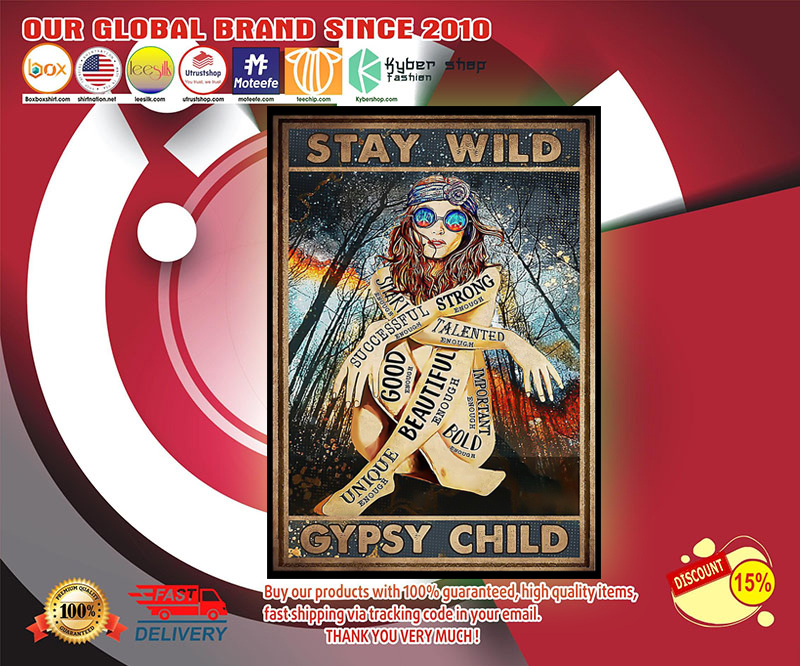 Girl Stay wild gypsy child poster