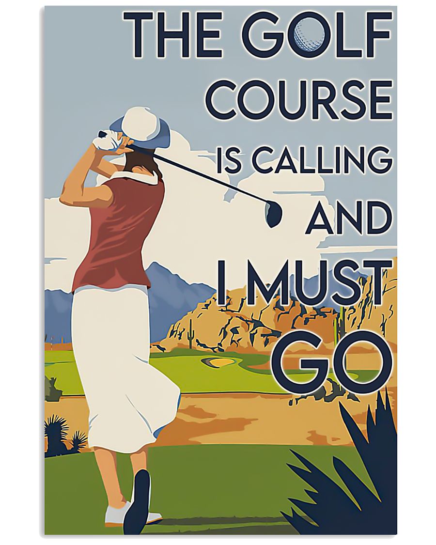 Girl The Golf Course Is Calling and I must go Poster 11 Girl The Golf Course Is Calling and I must go Poster