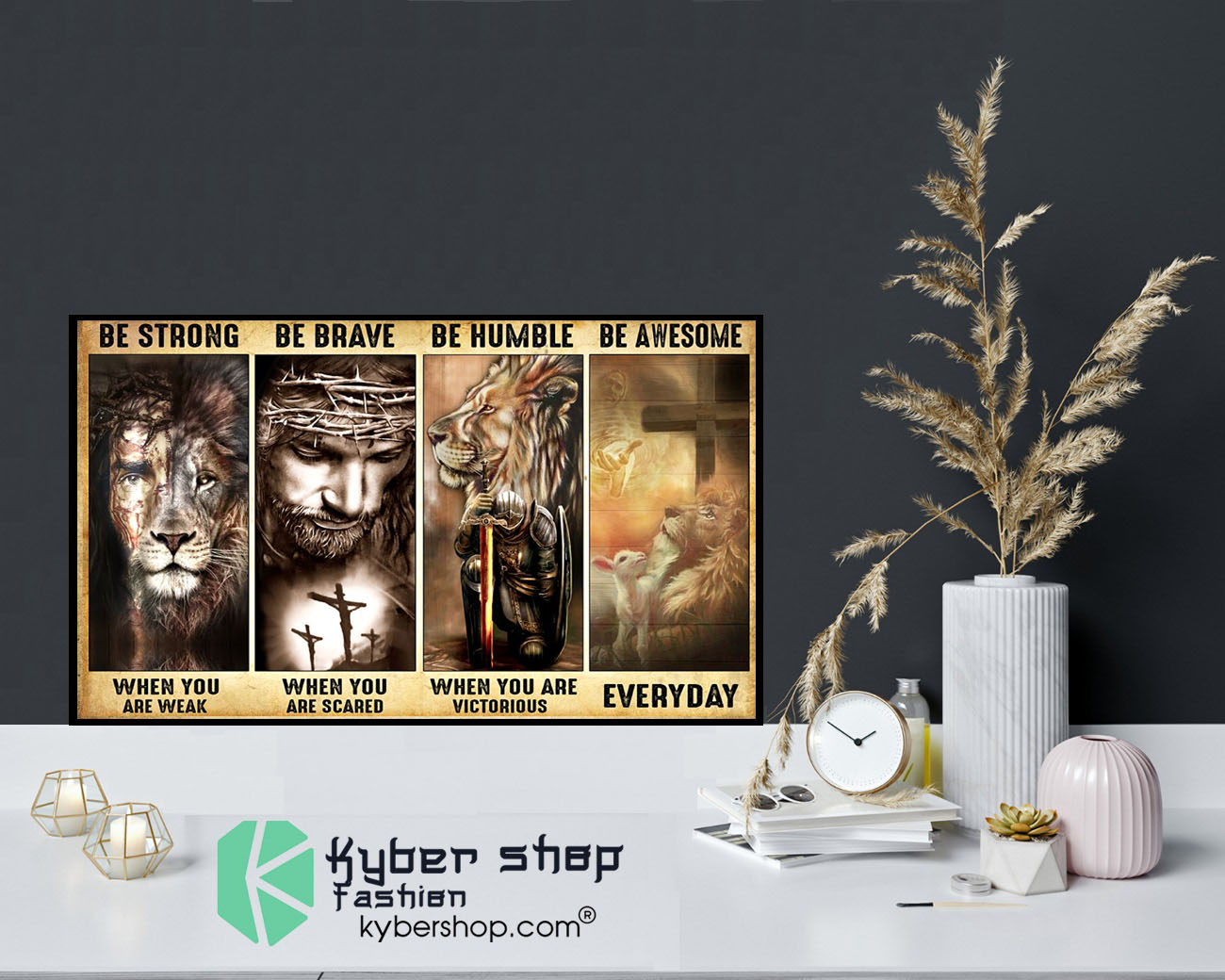 God Lamb Lion be strong be brave be humble be awesome poster9 1