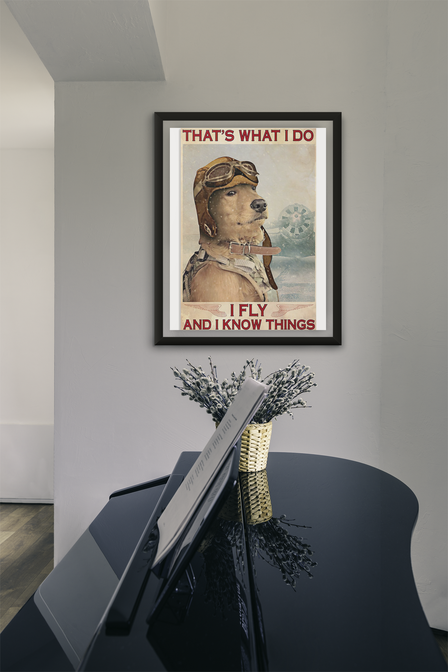 Golden Retriever thats what I do I fly and I know things poster