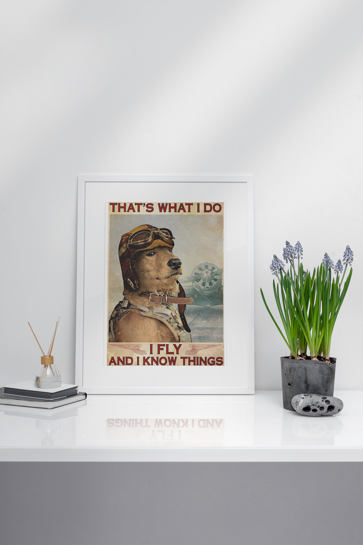 GoldenRetrieverthat'swhatIdoIflyandIknowthingsposter