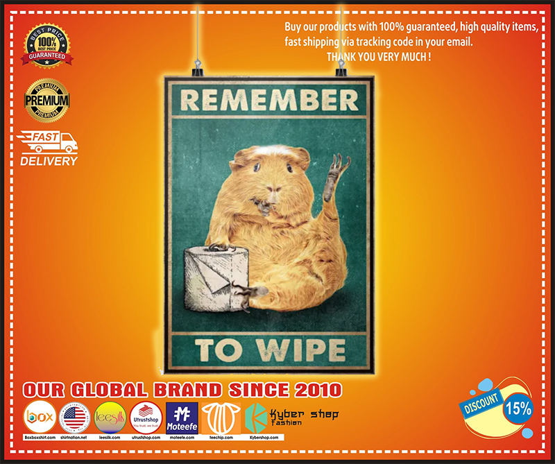 Guinea pig remember to wipe poster