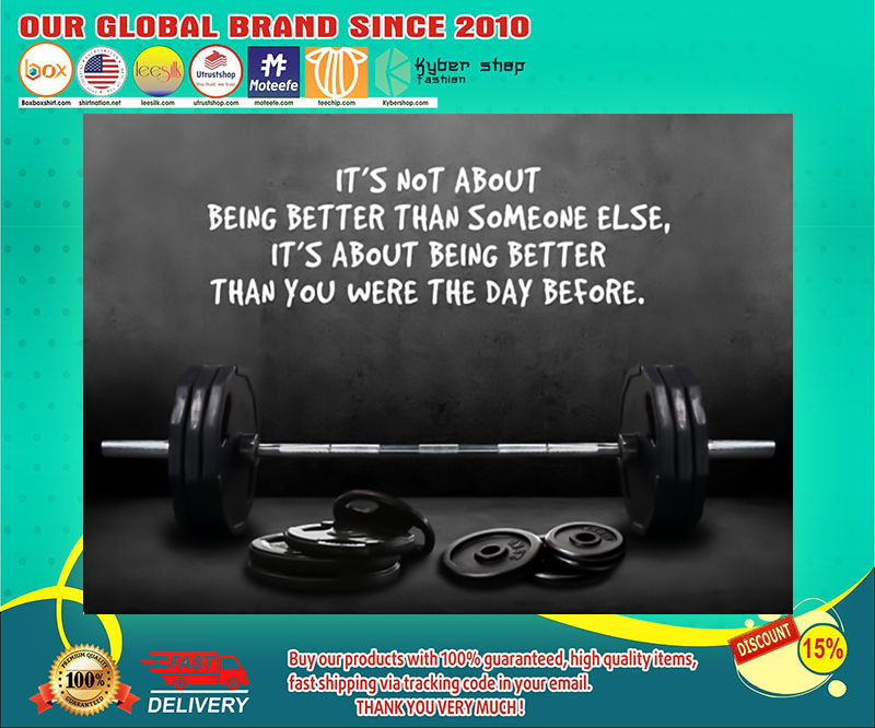 Gym barbell it's not about being better than someone else poster