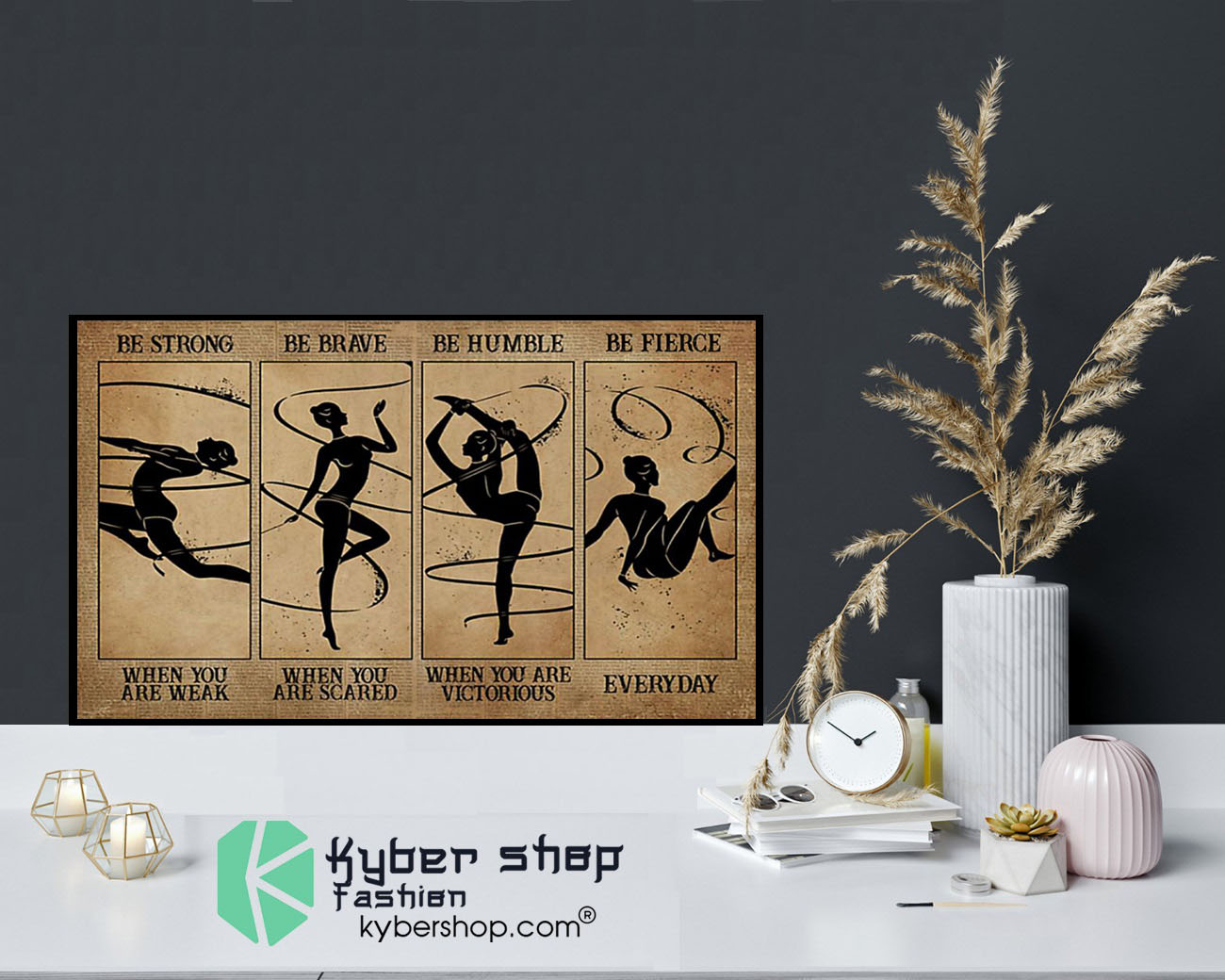 Gymnastics be strong be brave be humble be fierce poster 1 Gymnastics be strong be brave be humble be fierce poster9