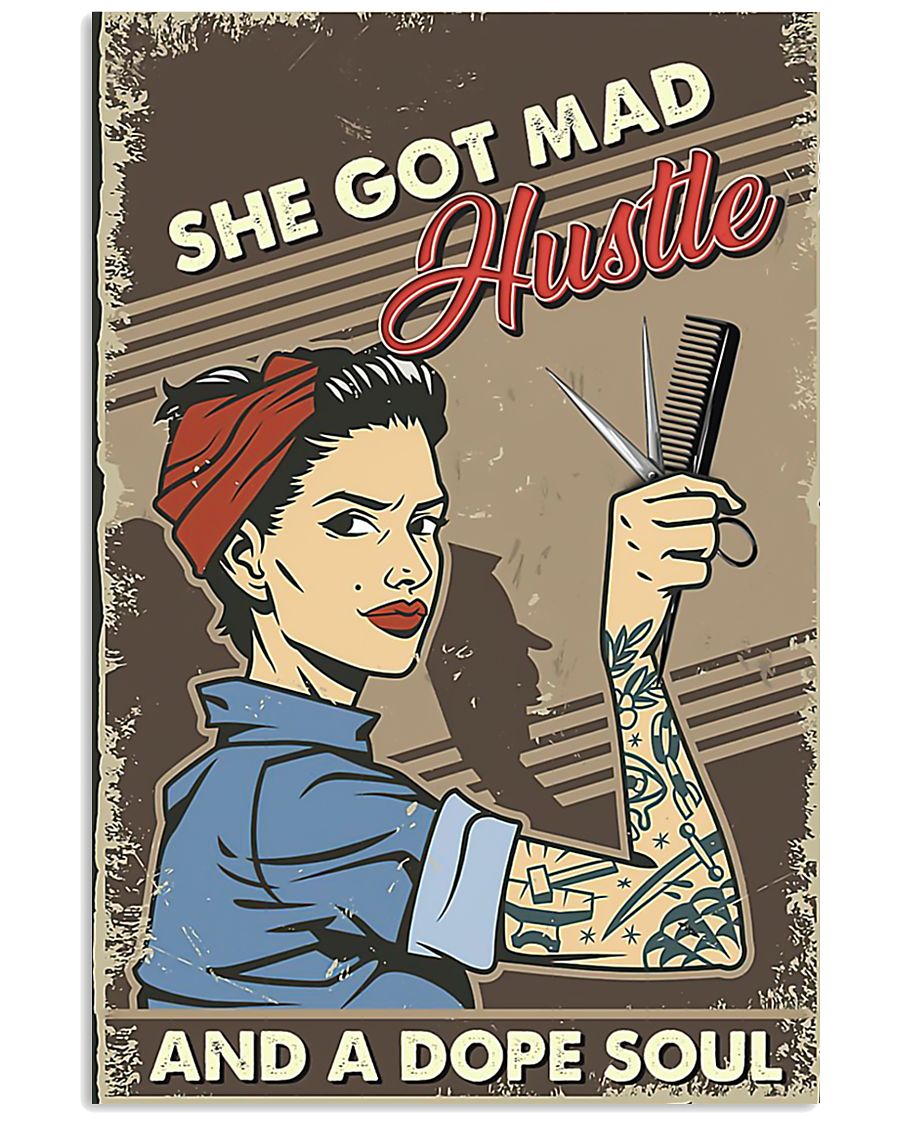 Hairdresser She god mad hustle and a dope soul poster