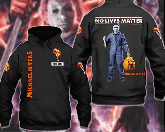Halloween Michael Myers no lives matter custom name 3d hoodie