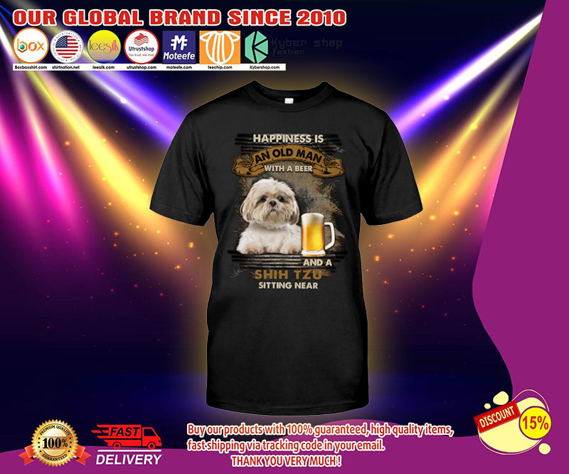 Happiness is an old man with a beer and a shih tzu sitting near shirt 2