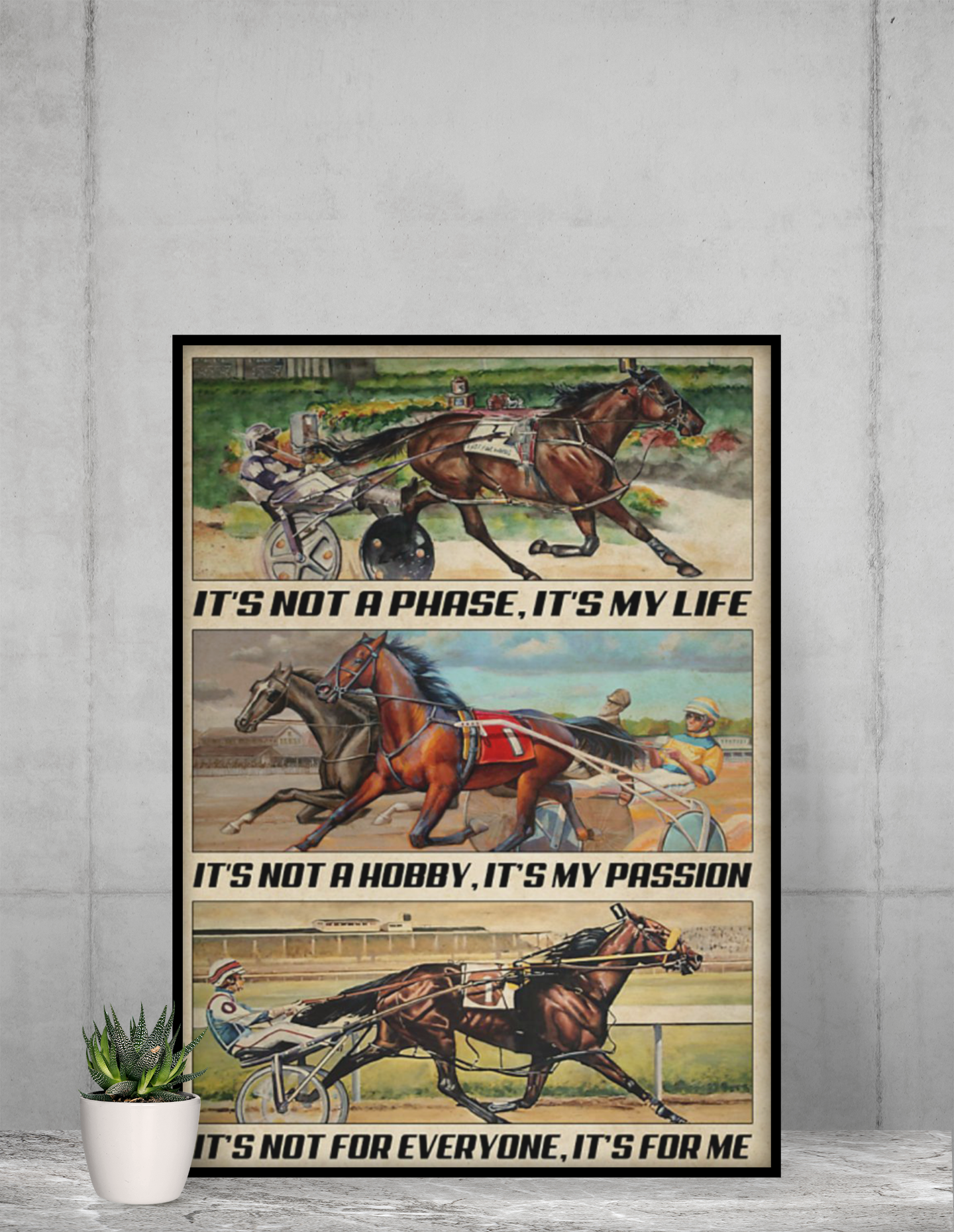 HarnessRacingit'snotaphaseitsmylifeit'snotahobbyit'smypassionposter
