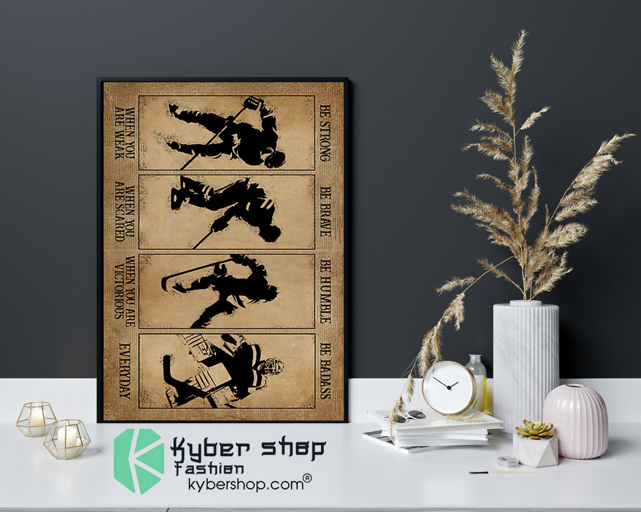 Hockey be strong be brave be humble be badass poster 4