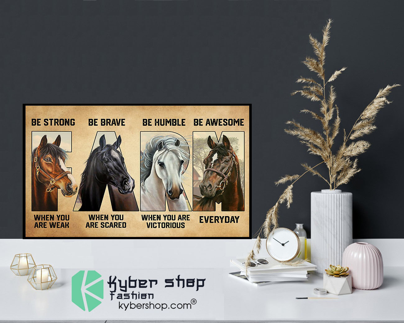Horse farm be strong be brave be humble be awesome poster9