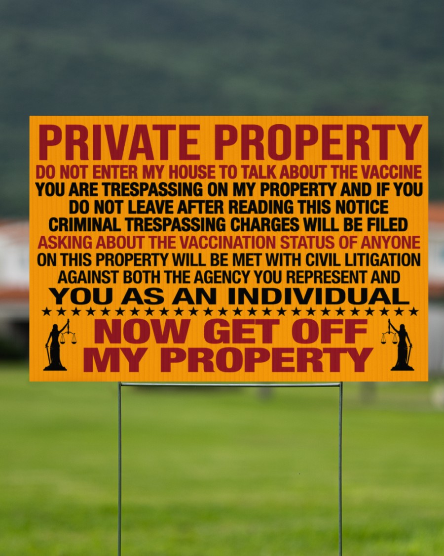 Yard Sign Private Property Do Not Enter My House To Talk About The Vaccine 4 Yard Sign Private Property Do Not Enter My House To Talk About The Vaccine 4