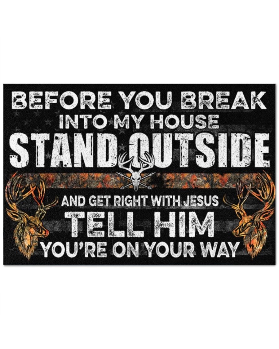Hunting before you break into my house stand outside doormat