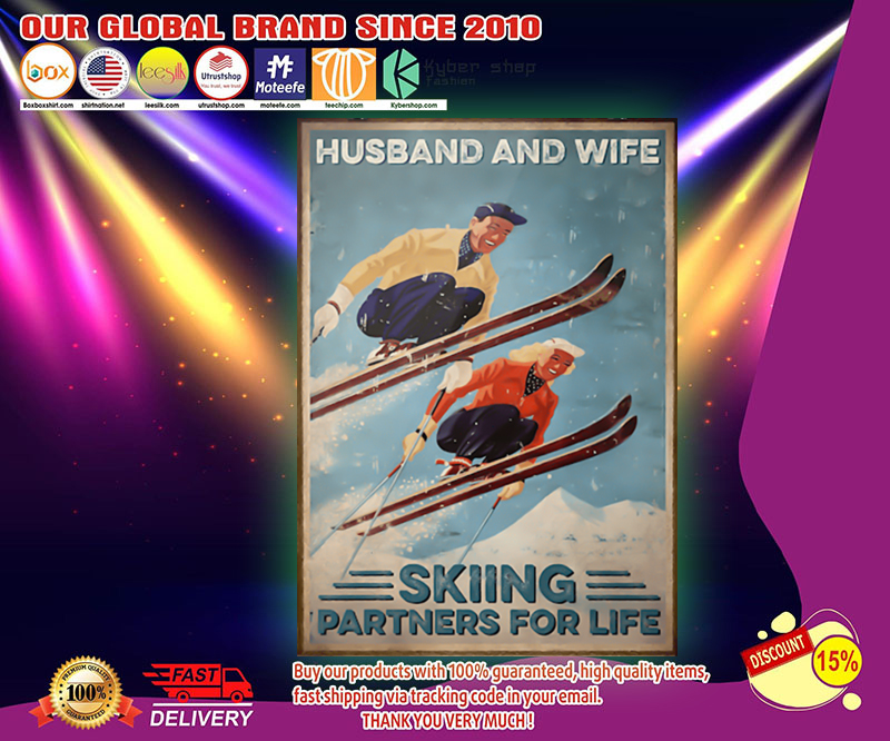 Husband and wife skiing partners for life poster