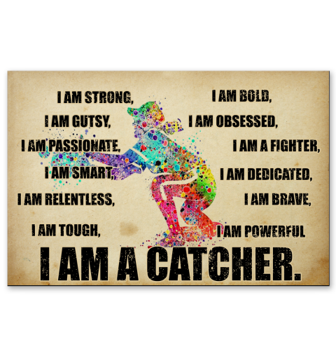 I am a catcher poster