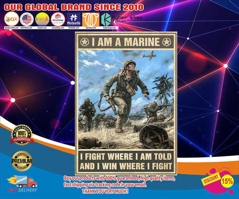 IamamarineIfightwhereIamtoldandIwinwhereIfightposter
