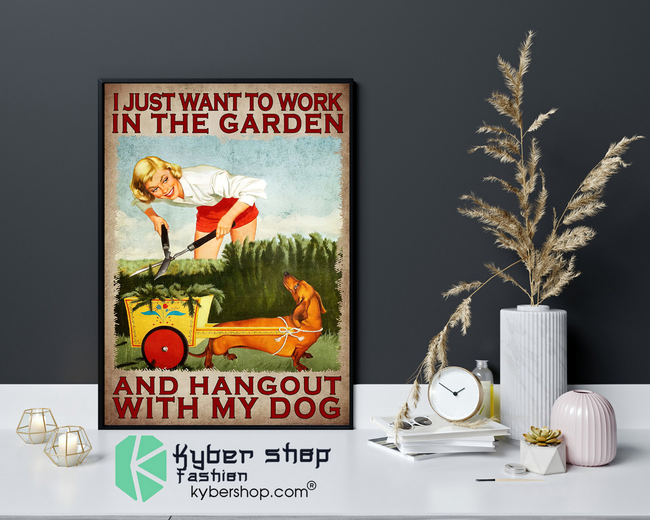 I just want to work in the garden and hangout with my dog poster 4