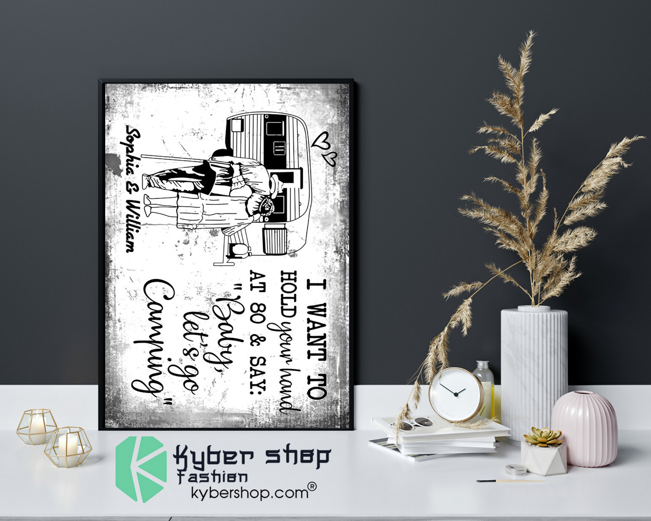 I want to hold your hand at 80 say baby lets go camping poster 4