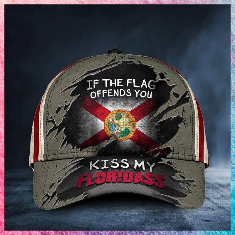 If You Flag Offends You Kiss My Florida Cap Hat 3 If You Flag Offends You Kiss My Florida Cap Hat