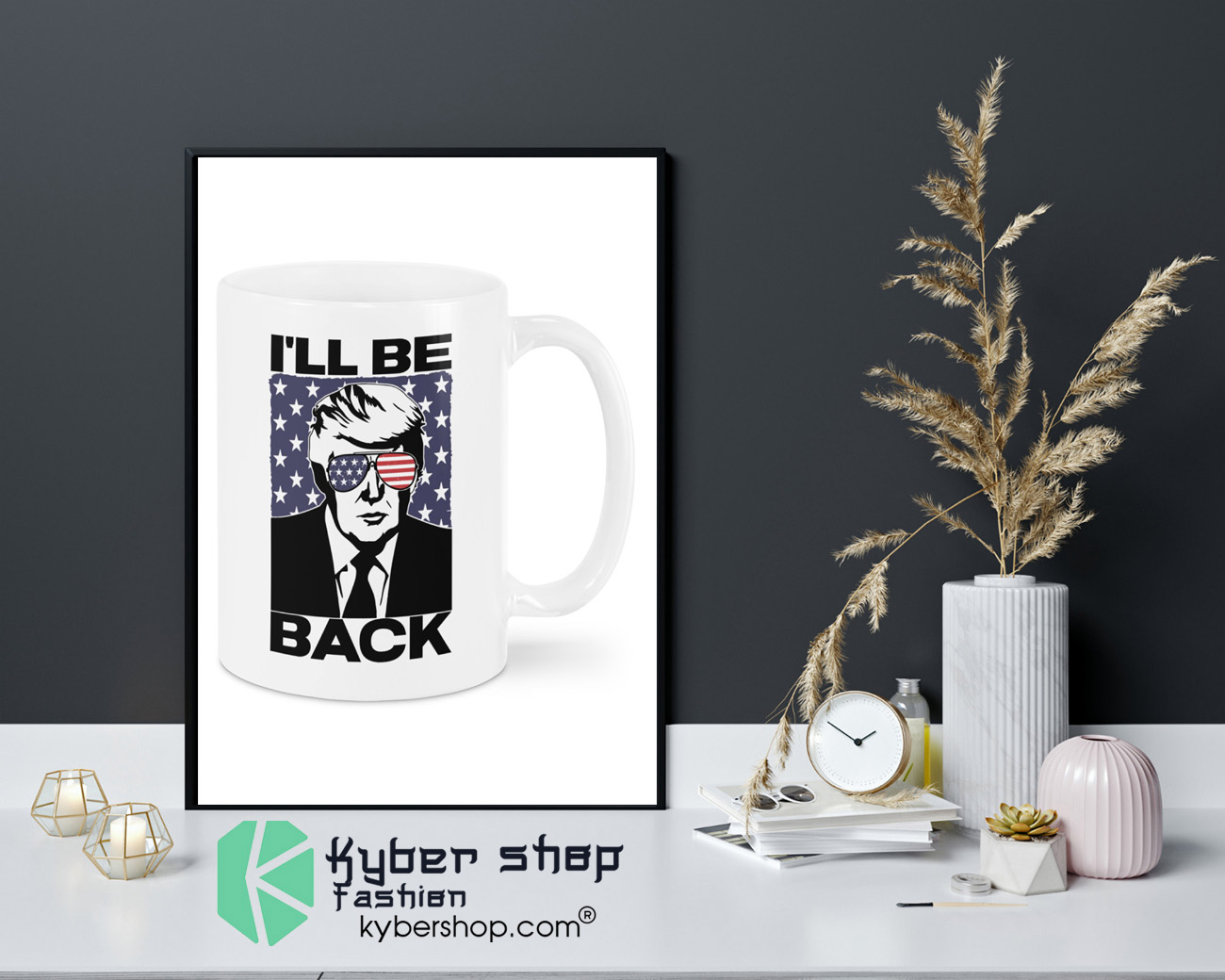 I'll be back Donald Trump mug 1 Ill be back Donald Trump mug 4