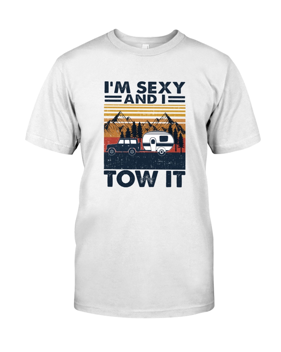 Im Sexy And I Tow It Vintage shirt
