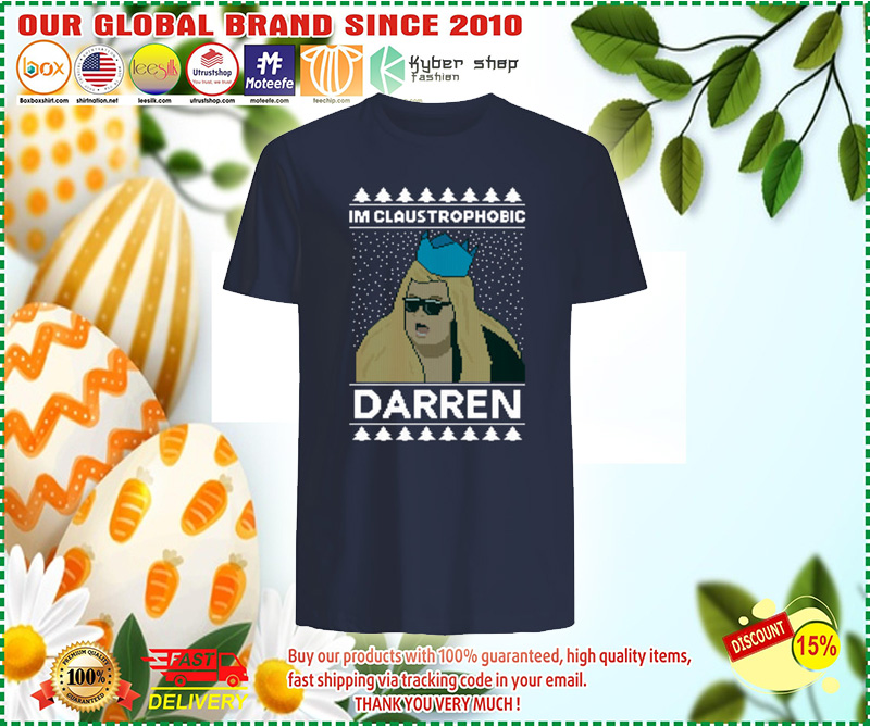 I'm claustrophobic darren sweatshirt 1 I'm claustrophobic darren sweatshirt