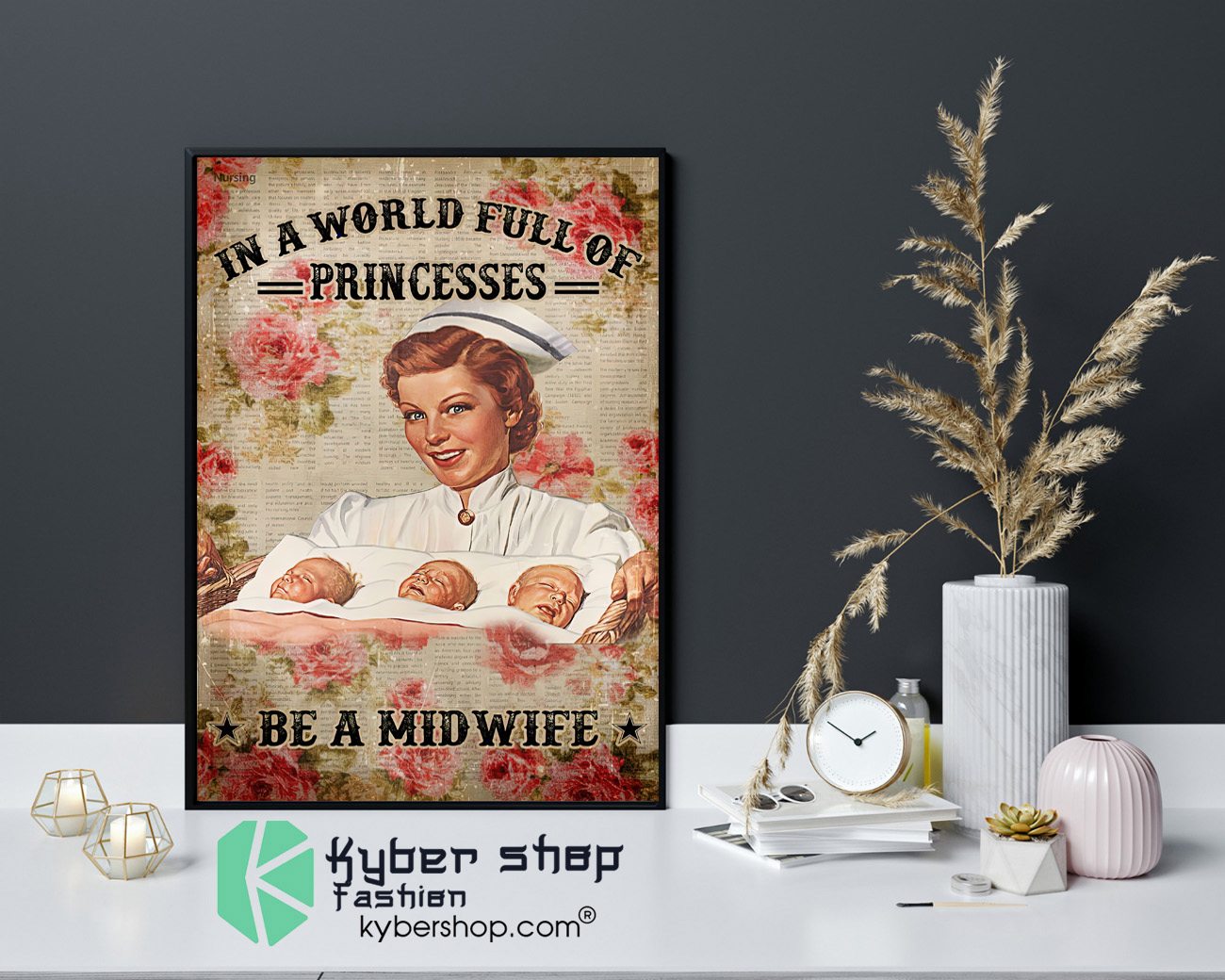 In a world full of princesses be a midwife poster 4
