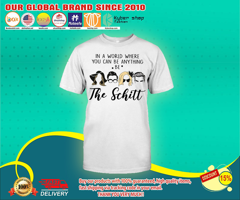 In a world where you can be anything be the shitt shirt 4