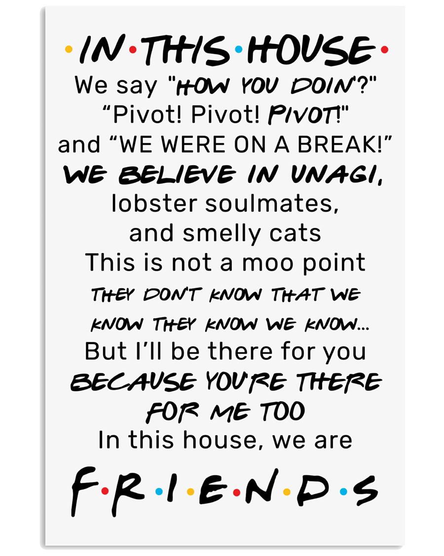 In this house we say how you doin Pivot pivot pivot poster 1 In this house we say how you doin Pivot pivot pivot poster