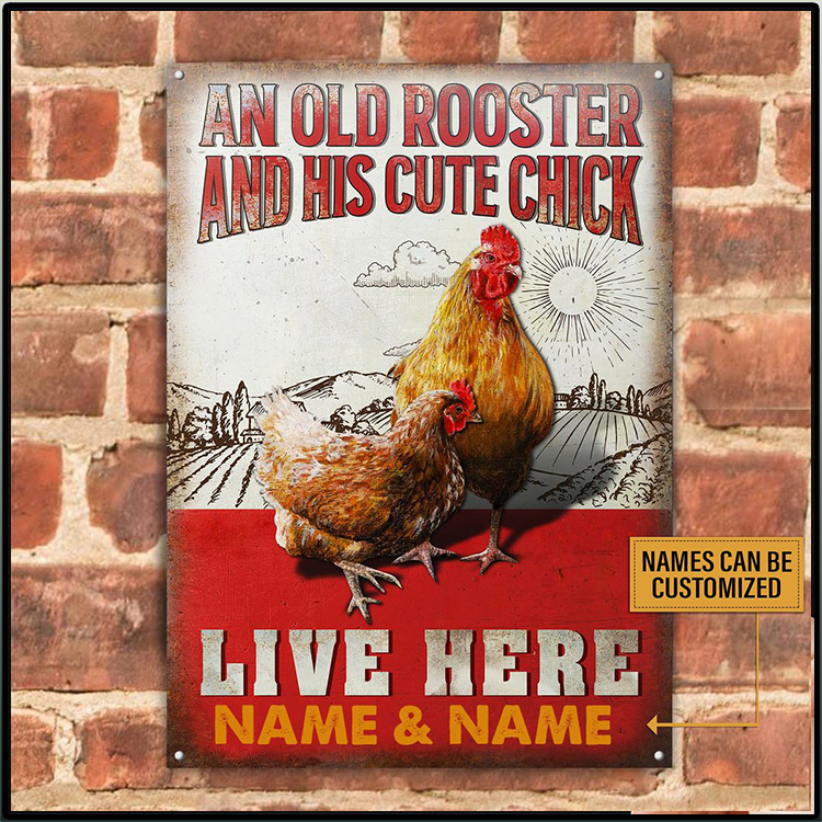 Chicken An Old Rooster And His Cute Chick Live Here Custom Name Metal Sign 4 Chicken An Old Rooster And His Cute Chick Live Here Custom Name Metal Sign2