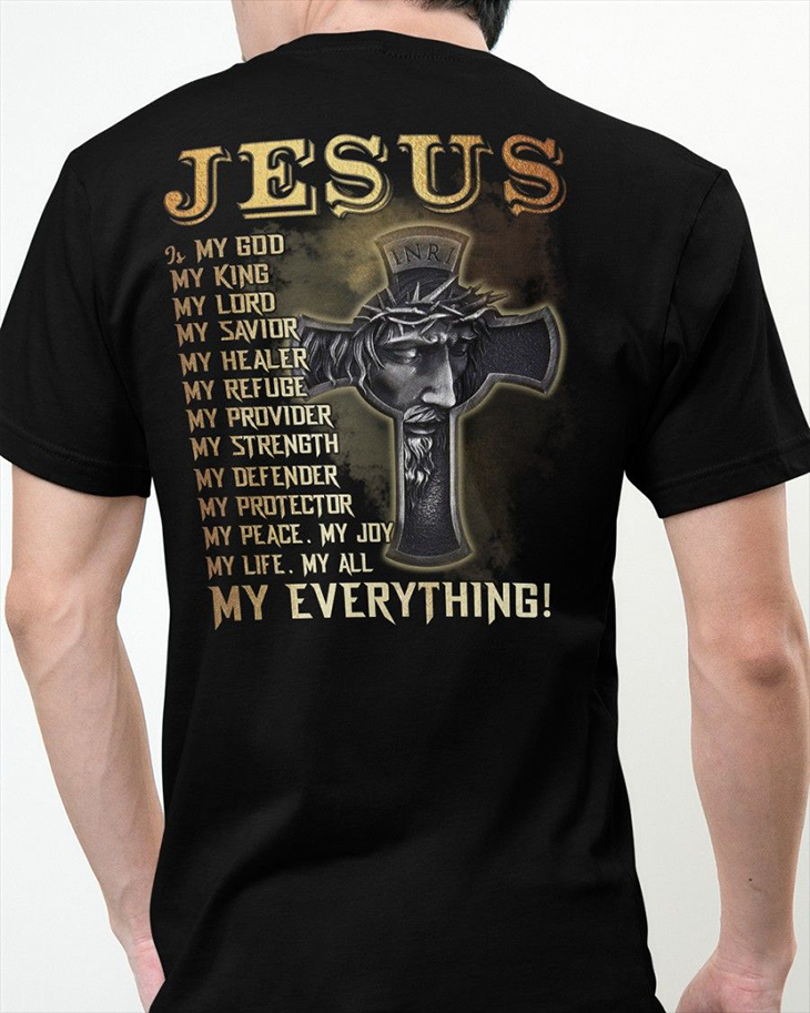 Jesus Is My God My Everyhing Hoodie And Shirt1