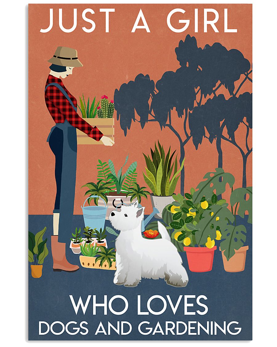 Just a girl who loves dogs and gardening poster