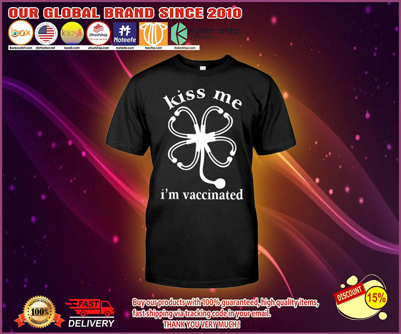 Kiss me i'm vaccinated shirt 1 Kiss me im vaccinated shirt 1 1
