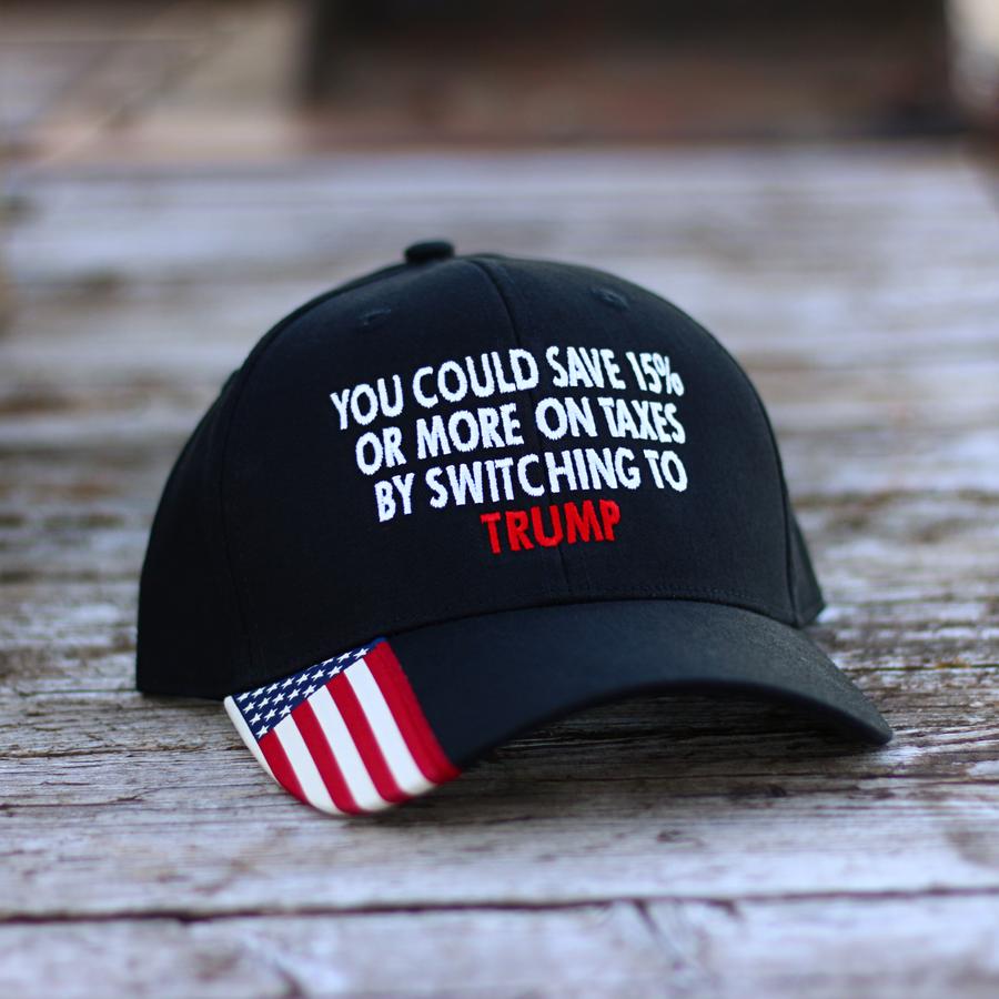 You Could Save 15 Or More On Taxes By Switching To Trump Hat Cap