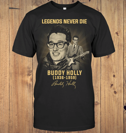 Legends Never Die Buddy Holly 1936 1959 shirt, hoodie, sweatshirt 1 LegendsNeverDieBuddyHollyshirt