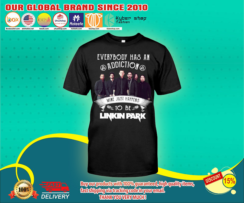 Linkin Park everybody has an addiction shirt