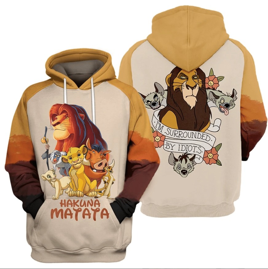 Lion King Im Surrounded By Idiots 3d Hoodie