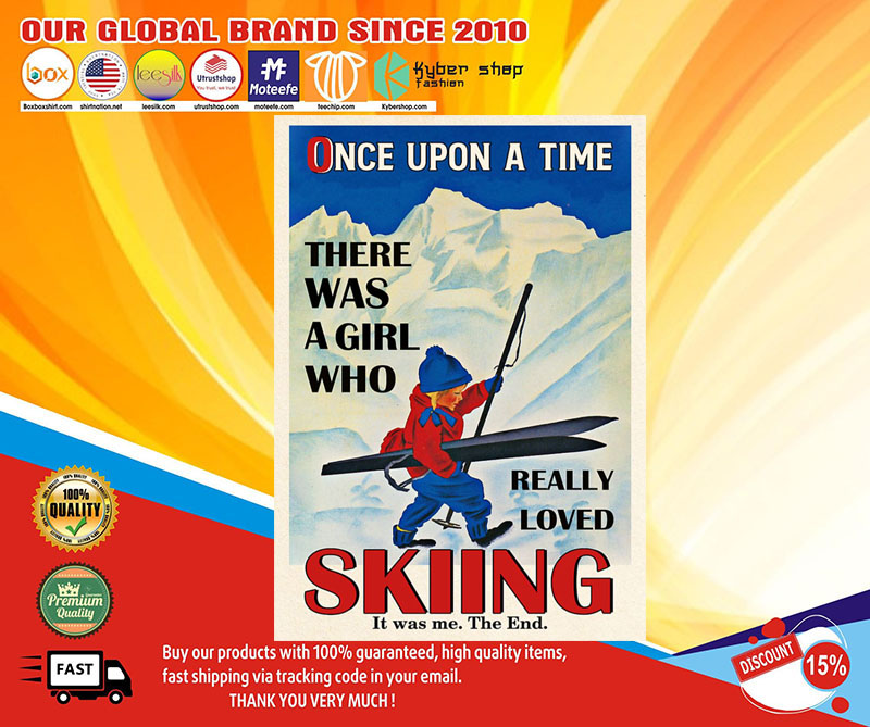 Onceuponatimetherewasagirlwhoreallylovedskiingposter